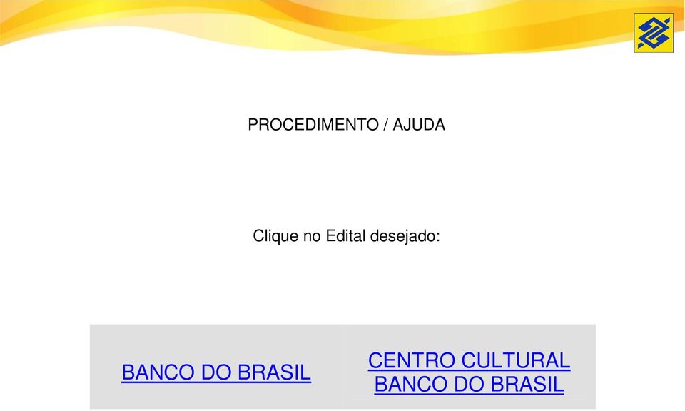 desejado: BANCO DO