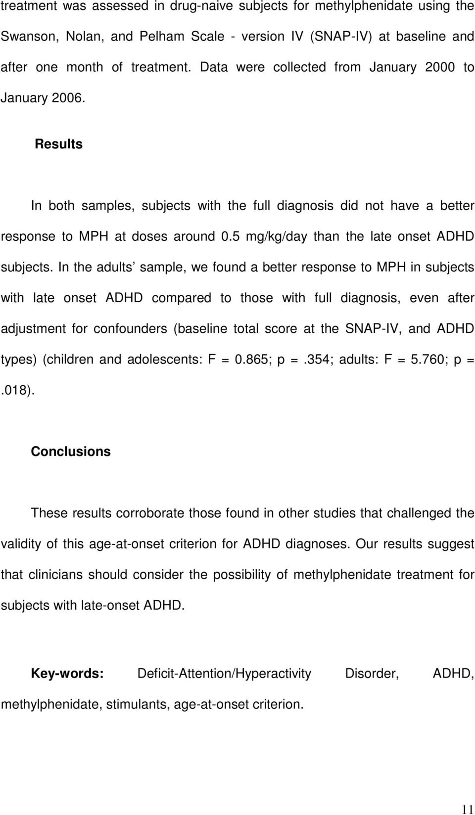 5 mg/kg/day than the late onset ADHD subjects.