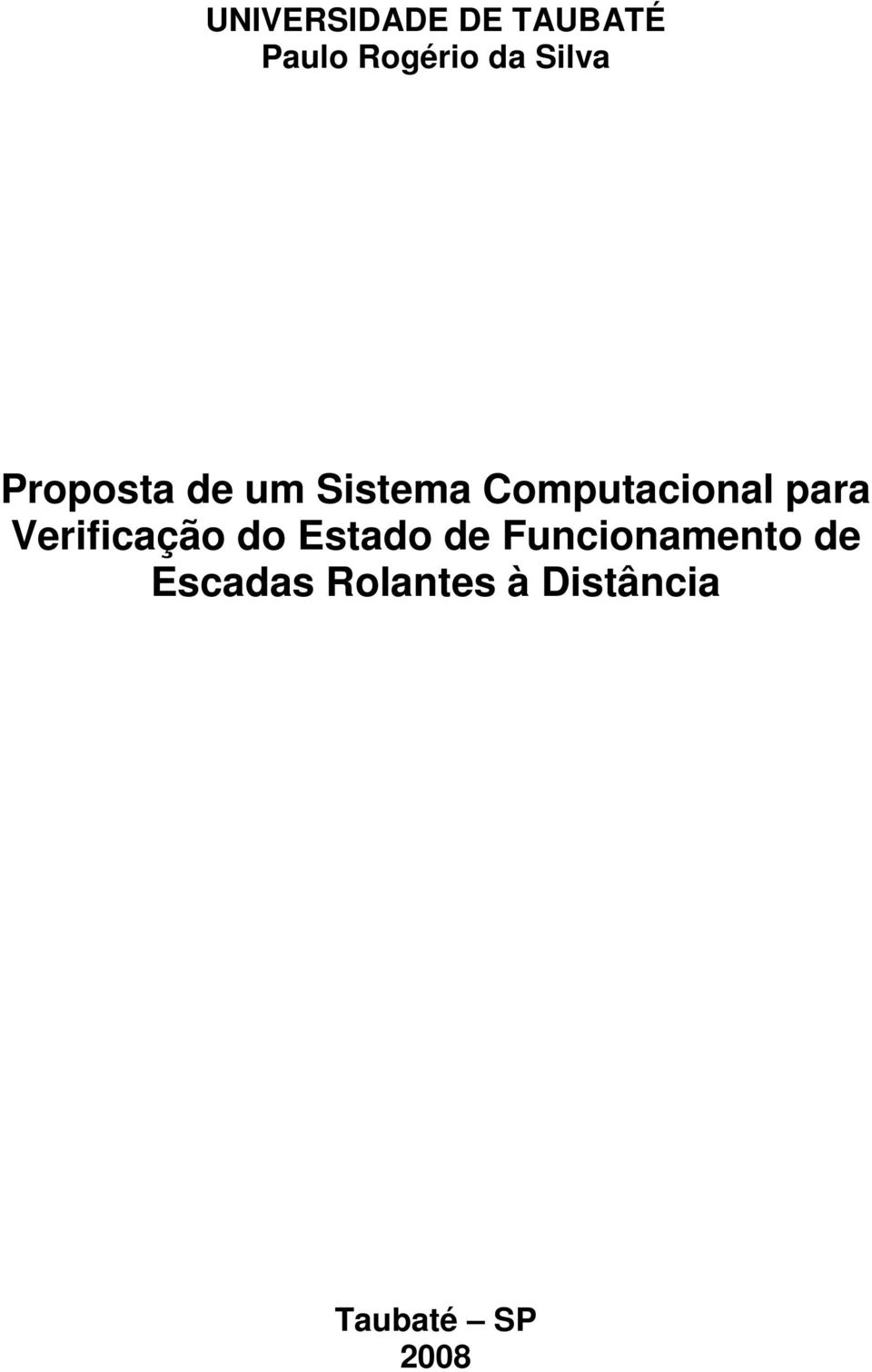 para Verificação do Estado de Funcionamento