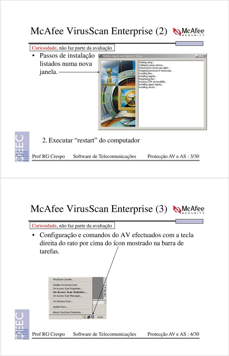 McAfee VirusScan Enterprise (3) Configuração e comandos do AV efectuados com a tecla direita do