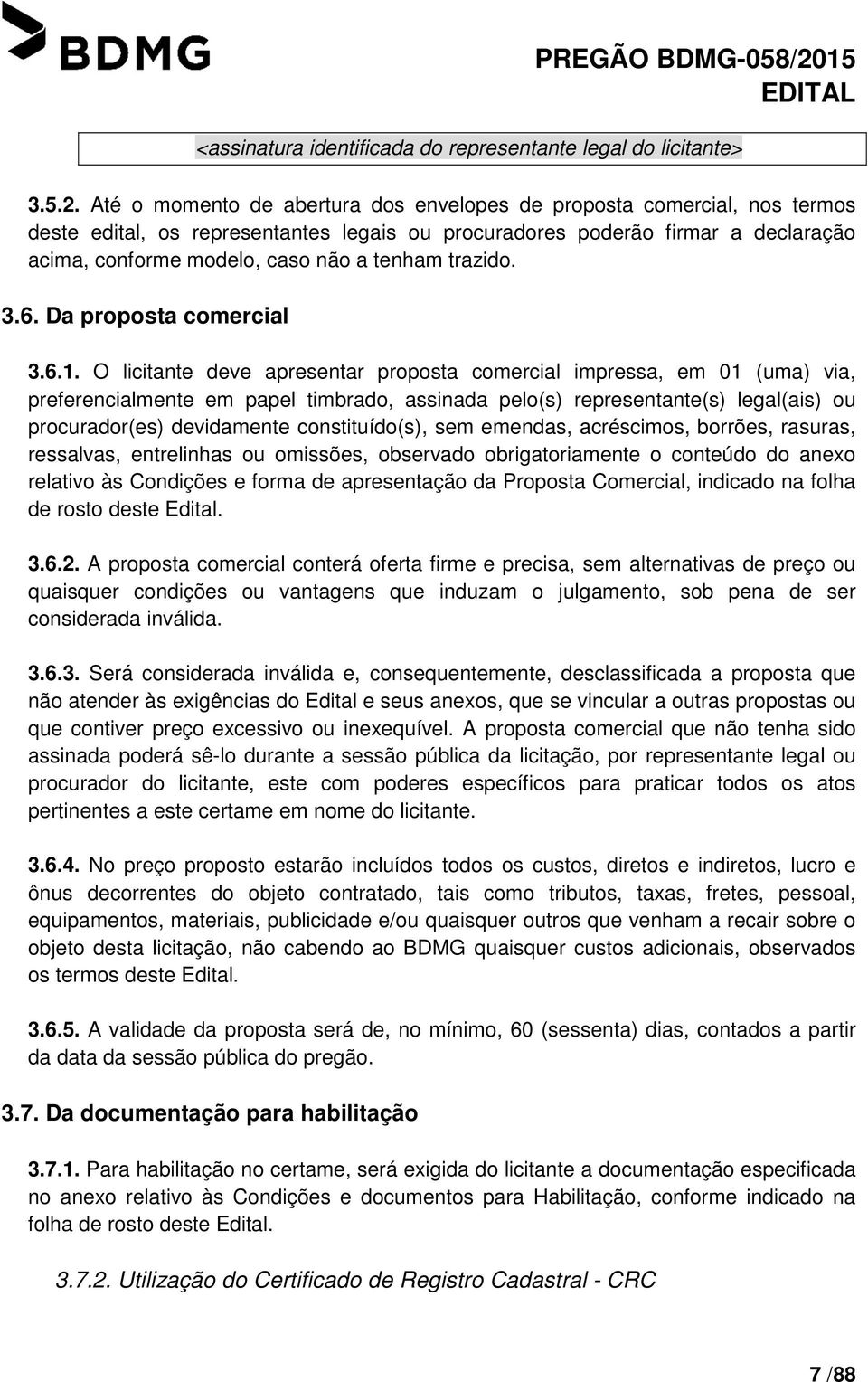 trazido. 3.6. Da proposta comercial 3.6.1.