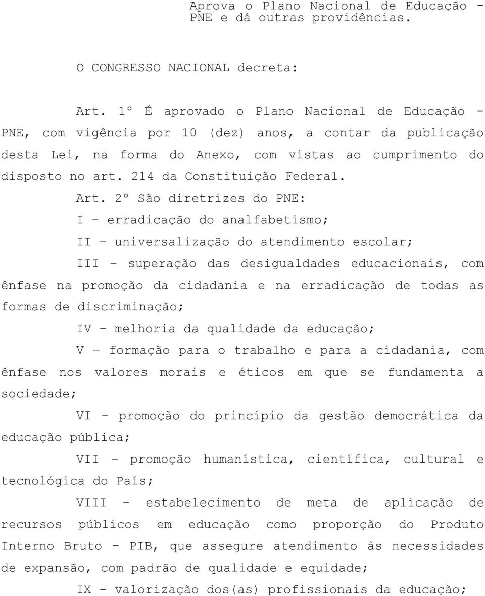 214 da Constituição Federal. Art.