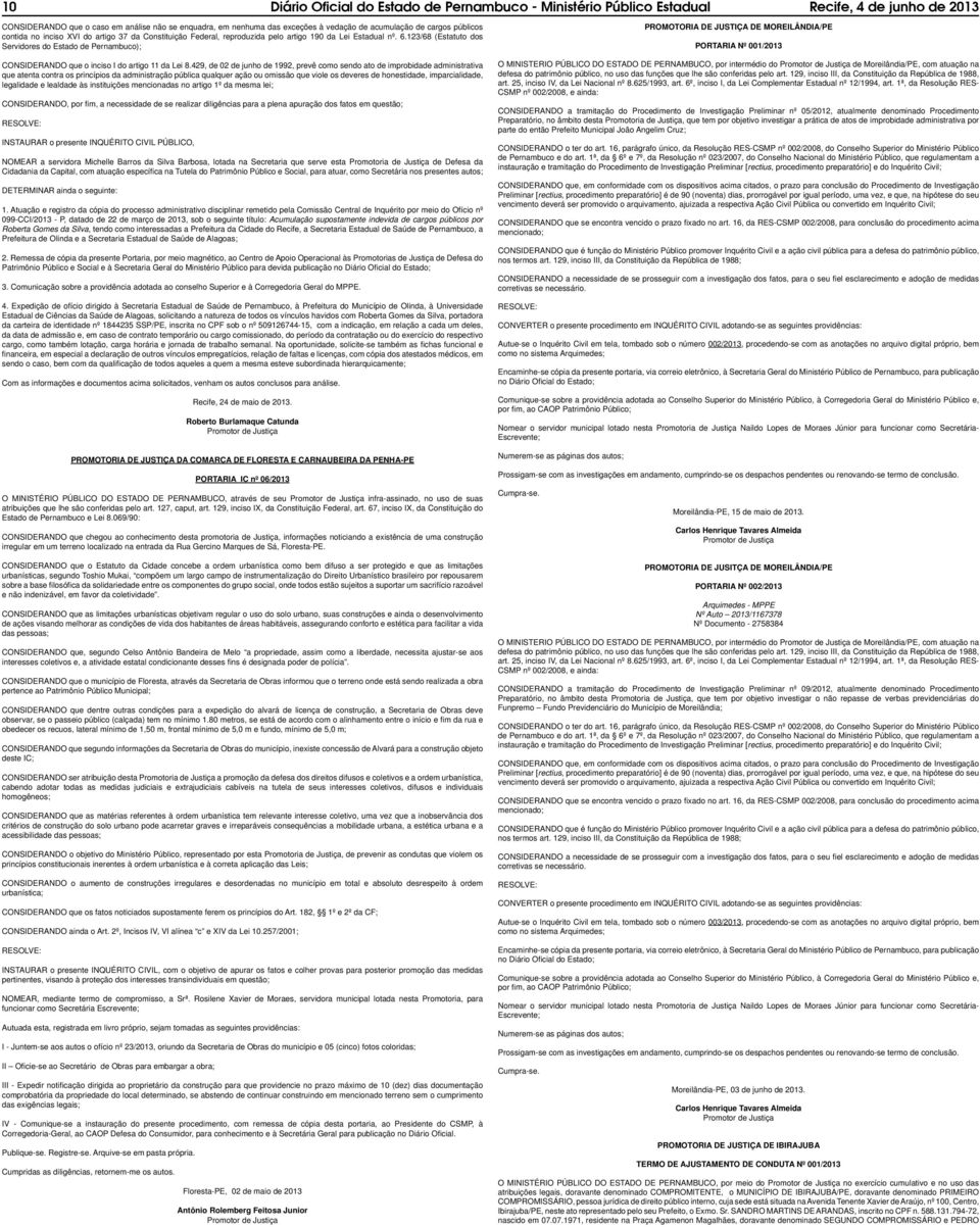 123/68 (Estatuto dos Servidores do Estado de Pernambuco); CONSIDERANDO que o inciso I do artigo 11 da Lei 8.