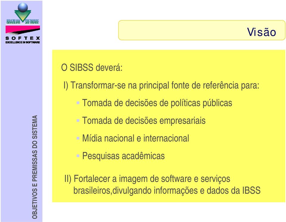 decisões empresariais Mídia nacional e internacional Pesquisas acadêmicas II)