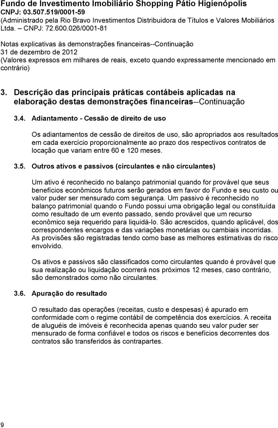 que variam entre 60 e 120 meses. 3.5.