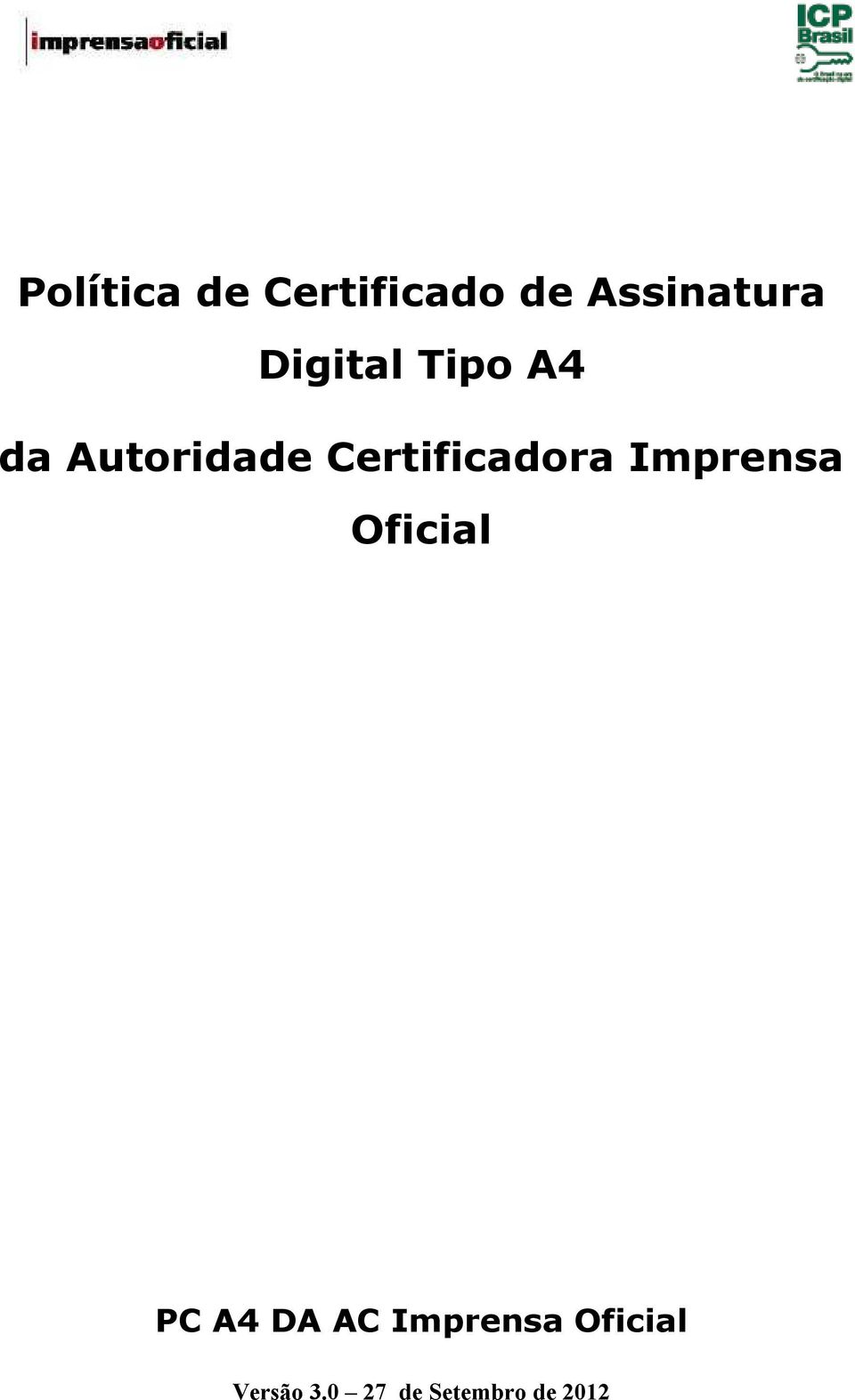 Certificadora Imprensa Oficial PC A4 DA