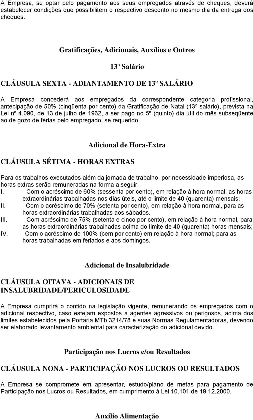 (cinqüenta por cento) da Gratificação de Natal (13º salário), prevista na Lei nº 4.