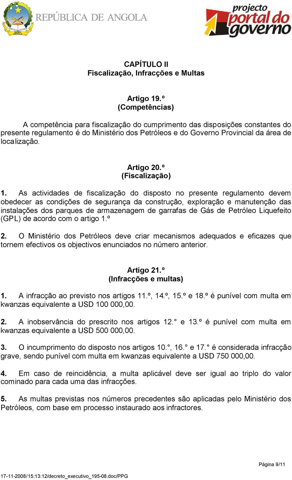 Artigo 20.º (Fiscalização) 1.