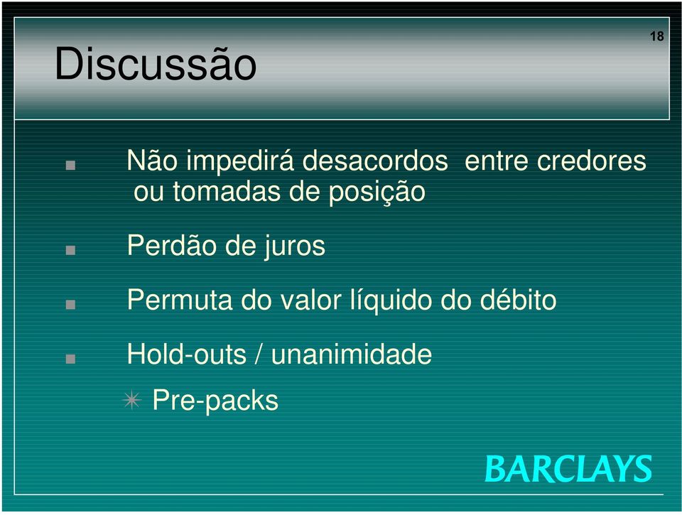 Perdão de juros Permuta do valor