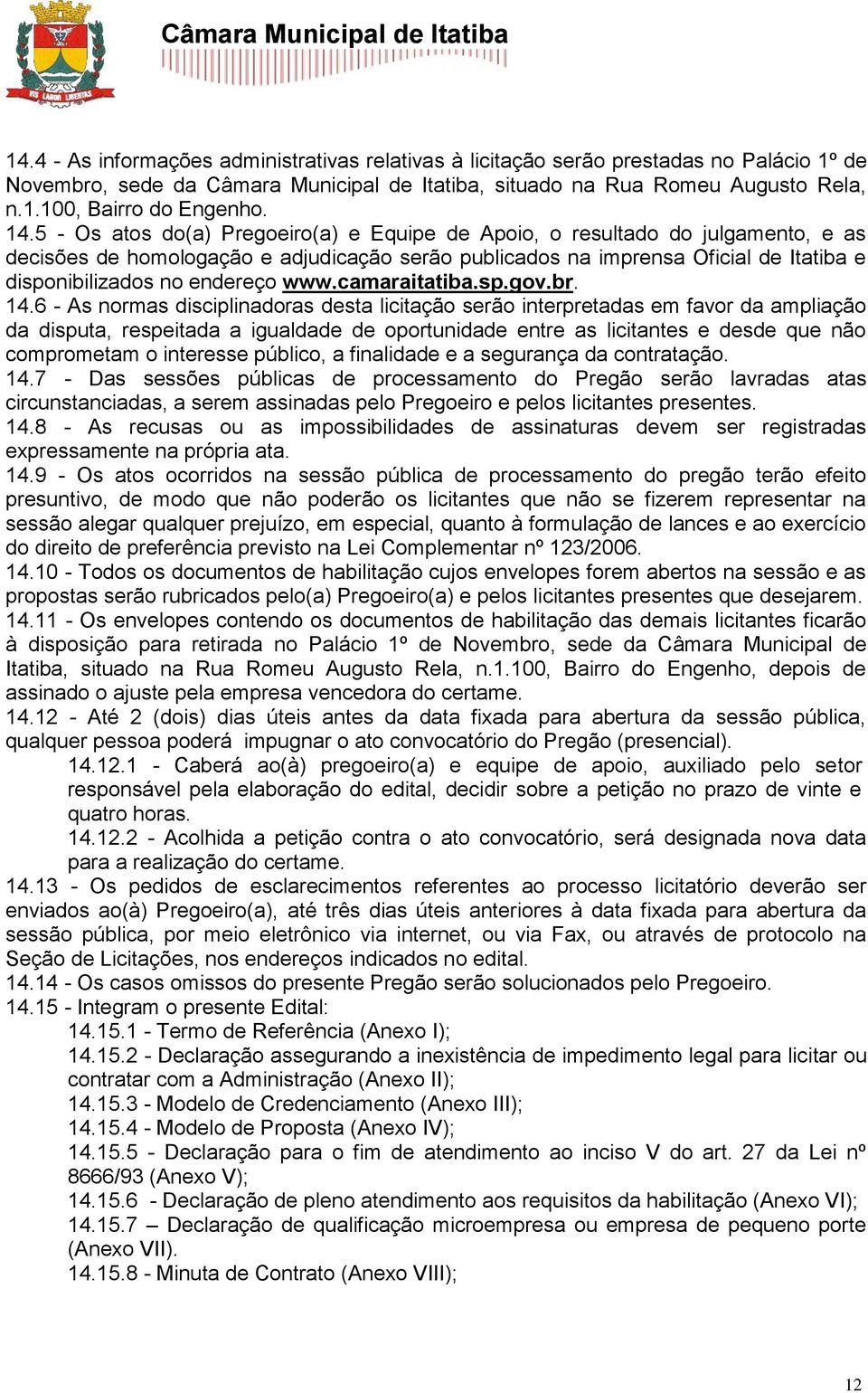 endereço www.camaraitatiba.sp.gov.br. 14.