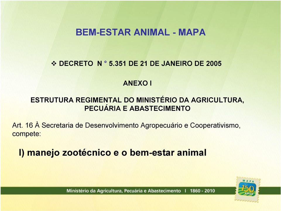 MINISTÉRIO DA AGRICULTURA, PECUÁRIA E ABASTECIMENTO Art.