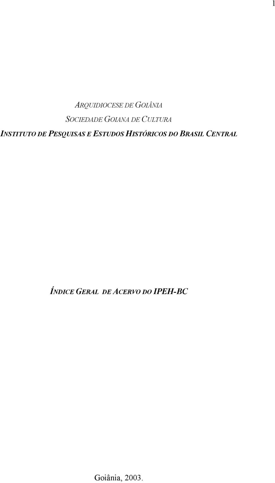 E ESTUDOS HISTÓRICOS DO BRASIL CENTRAL