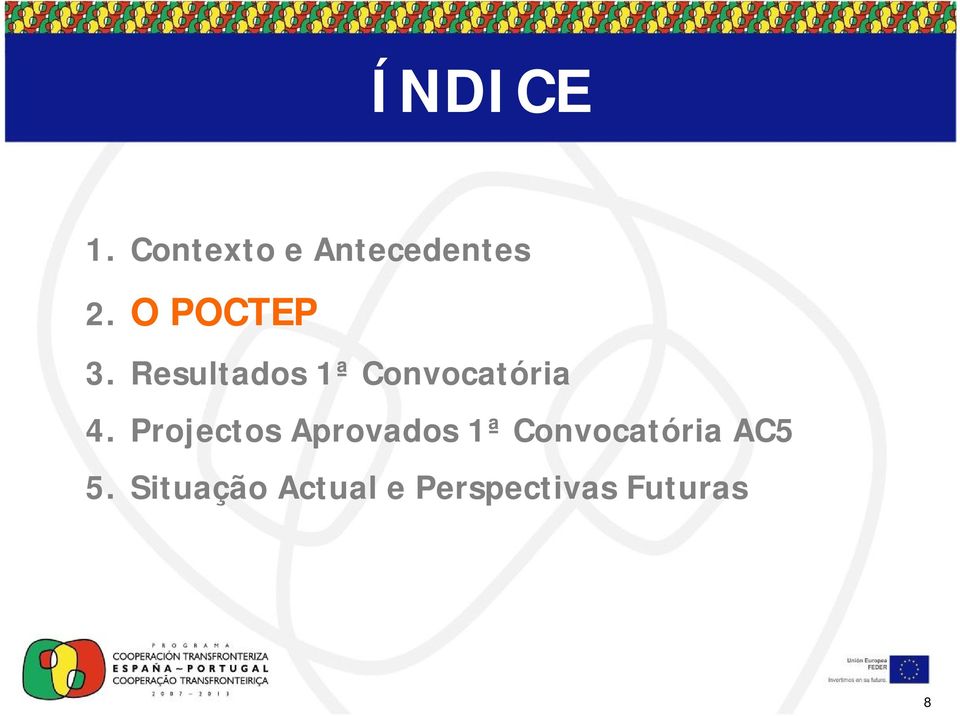 Projectos Aprovados 1ª Convocatória AC5