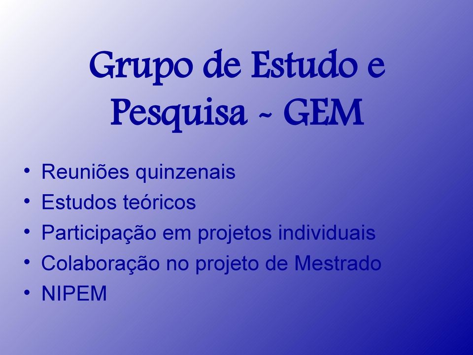 Participação em projetos individuais