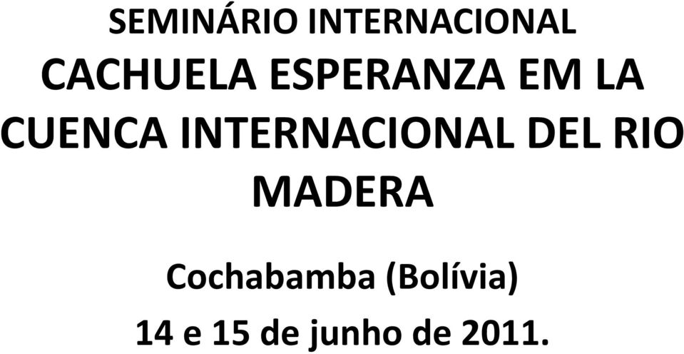 INTERNACIONAL DEL RIO MADERA