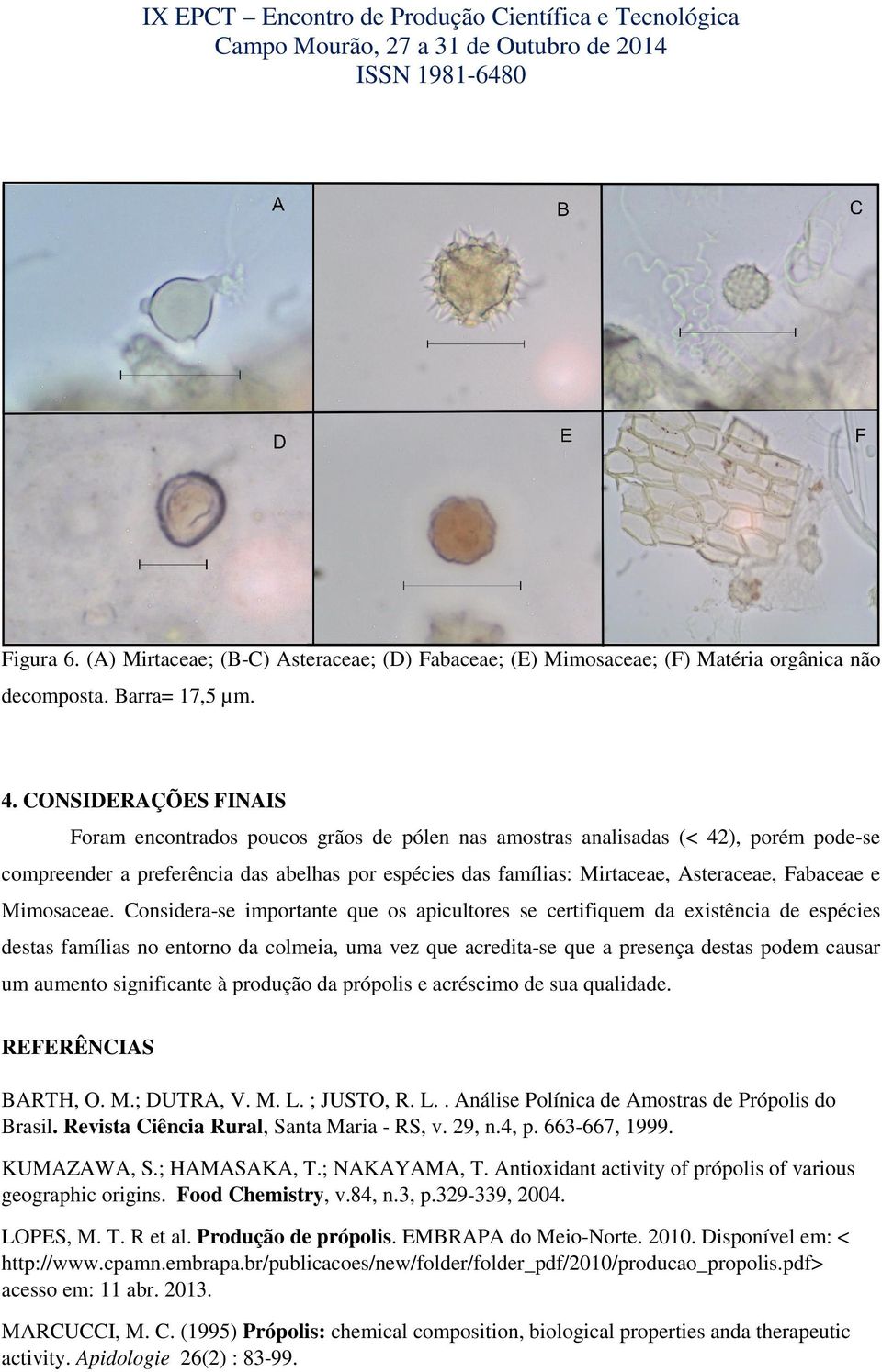 Fabaceae e Mimosaceae.