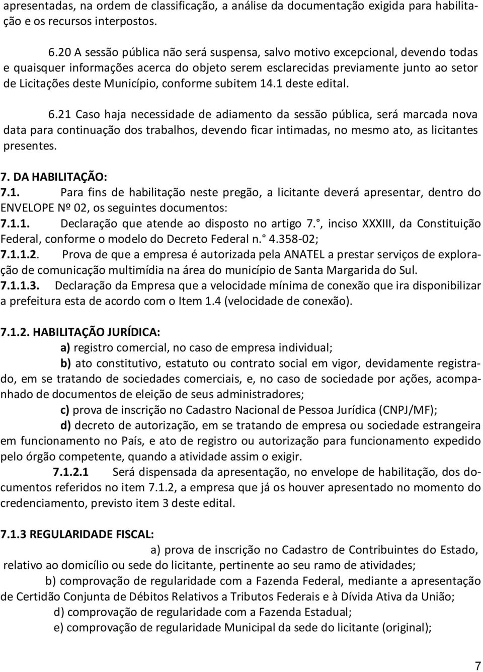 conforme subitem 14.1 deste edital. 6.