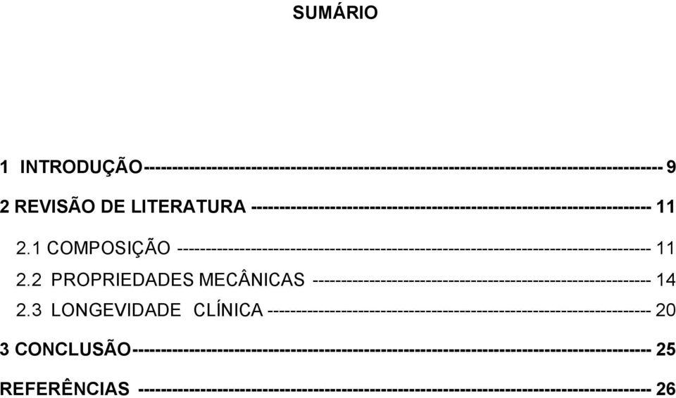 2 PROPRIEDADES MECÂNICAS ------------------------------------------------------------ 14 2.