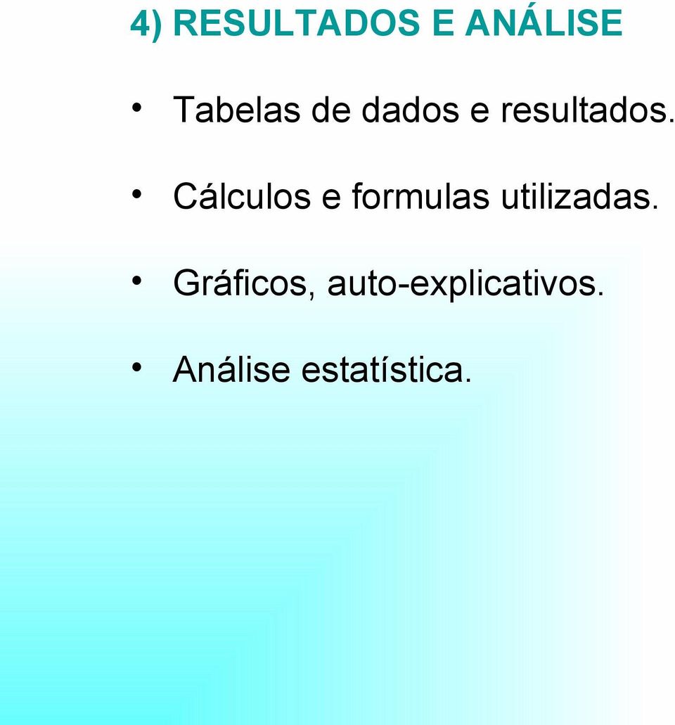 Cálculos e formulas utilizadas.