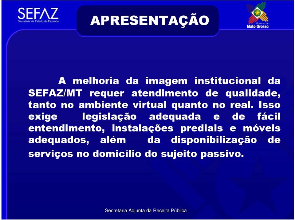 Isso exige legislação adequada e de fácil entendimento, instalações prediais e