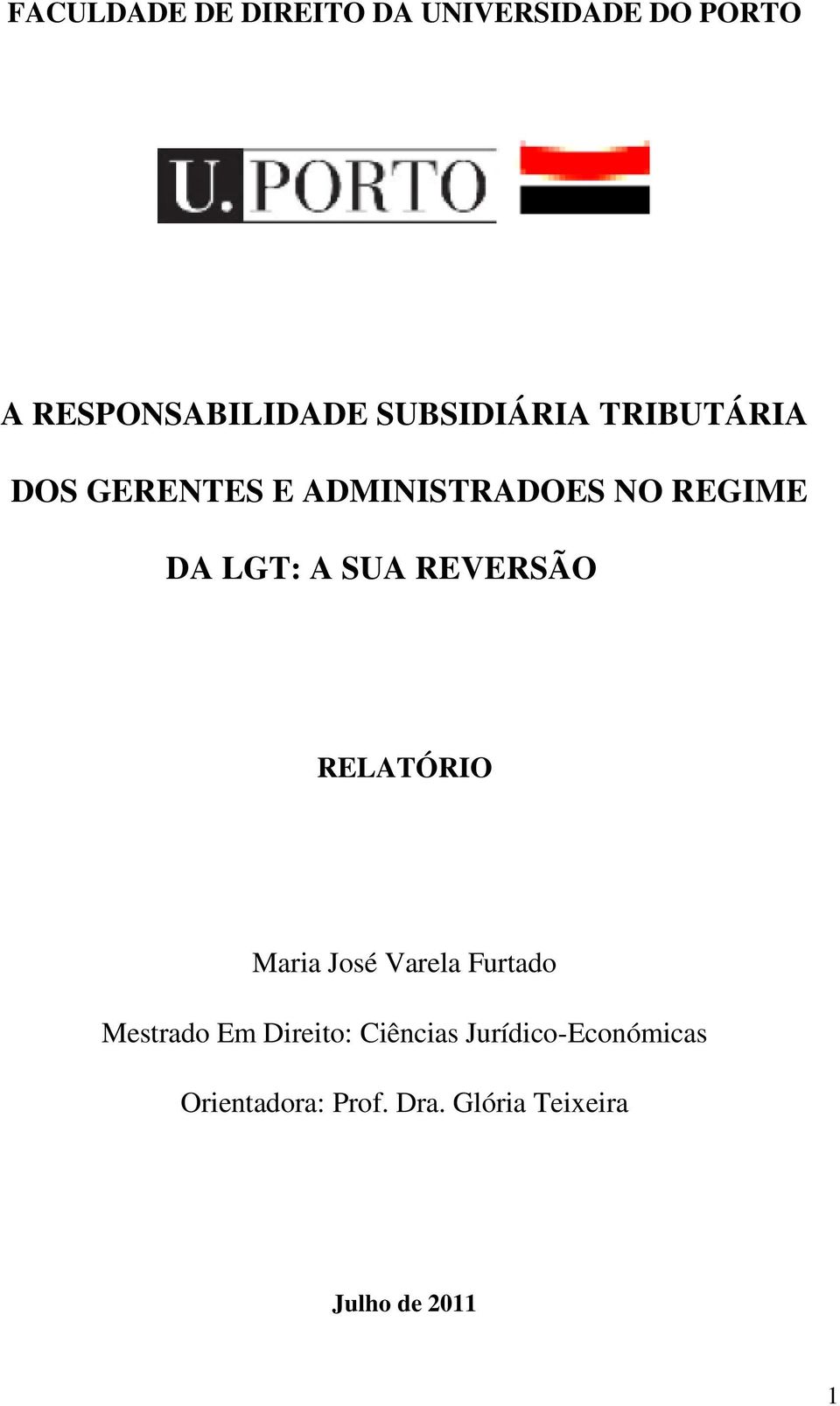 SUA REVERSÃO RELATÓRIO Maria José Varela Furtado Mestrado Em Direito: