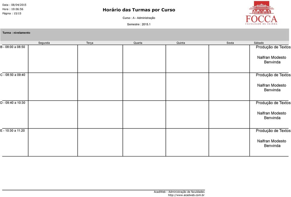 Nalfran Modesto Benvinda D - 09:40 a 10:30 Produção de Textos Nalfran