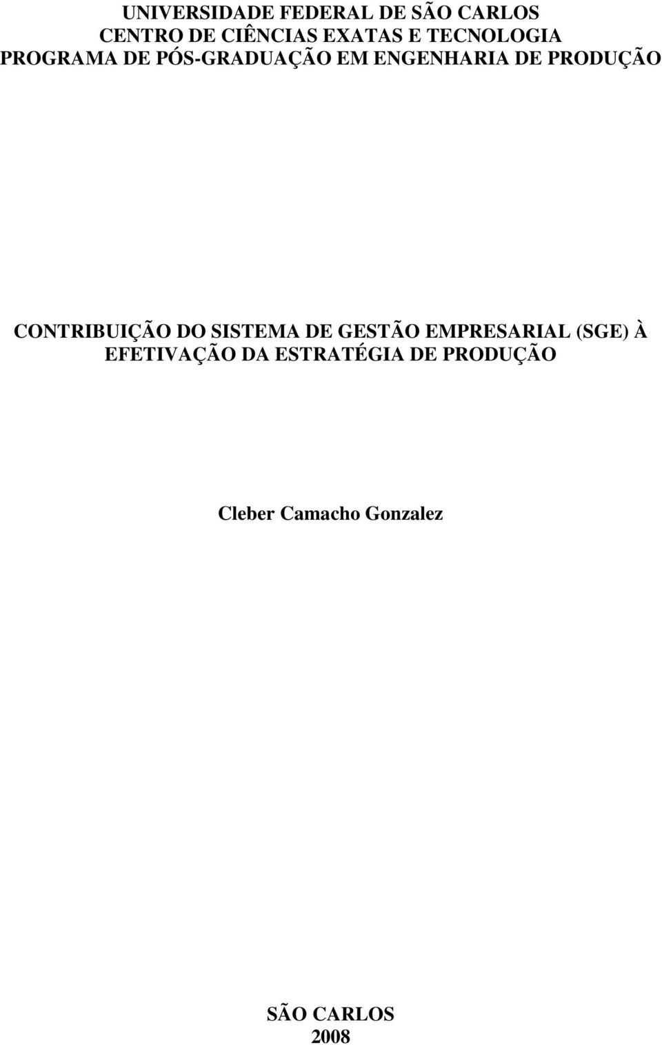 PRODUÇÃO CONTRIBUIÇÃO DO SISTEMA DE GESTÃO EMPRESARIAL (SGE)