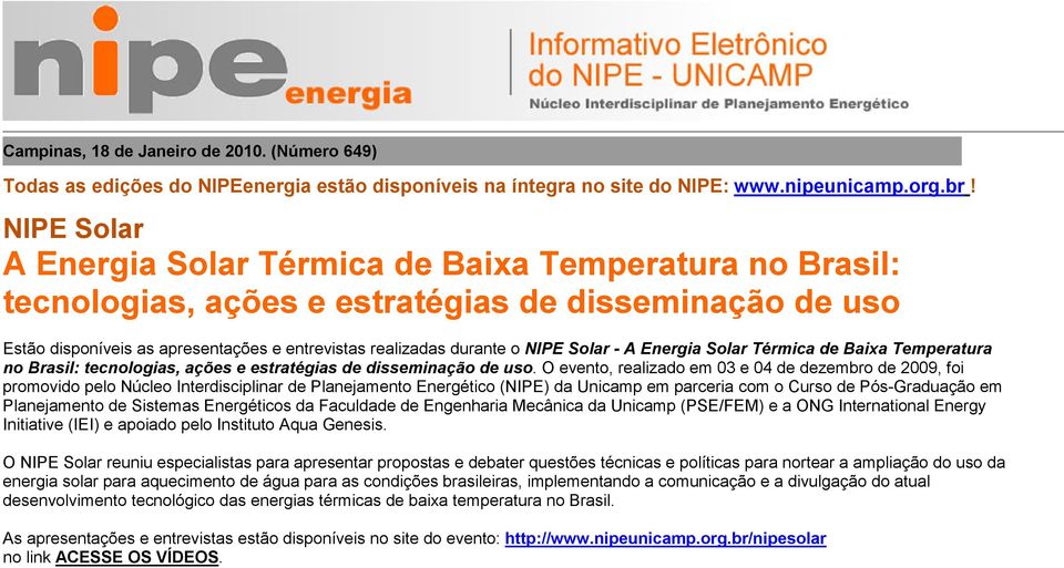 Solar - A Energia Solar Térmica de Baixa Temperatura no Brasil: tecnologias, ações e estratégias de disseminação de uso.