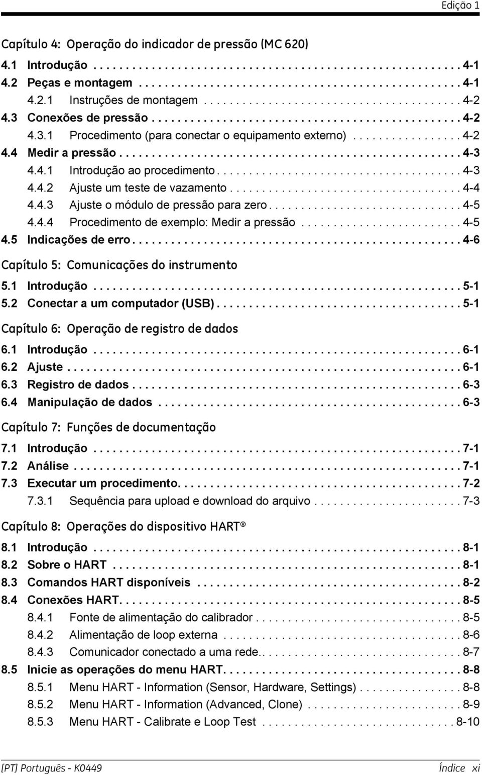 .................................................... 4-4.4. Introdução ao procedimento...................................... 4-4.4. Ajuste um teste de vazamento.................................... 4-4 4.