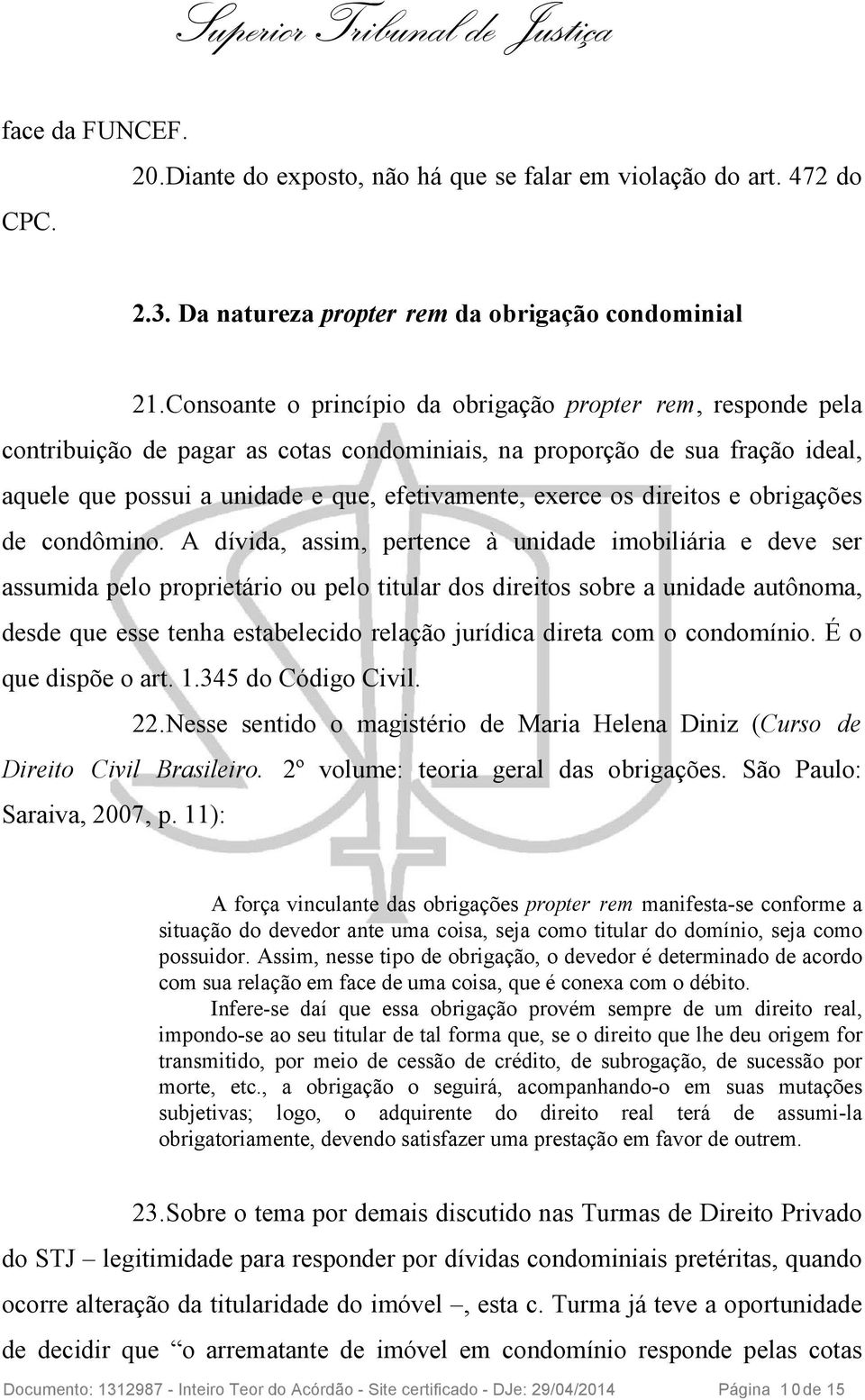 direitos e obrigações de condômino.