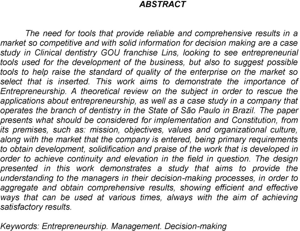 so select that is inserted. This work aims to demonstrate the importance of Entrepreneurship.