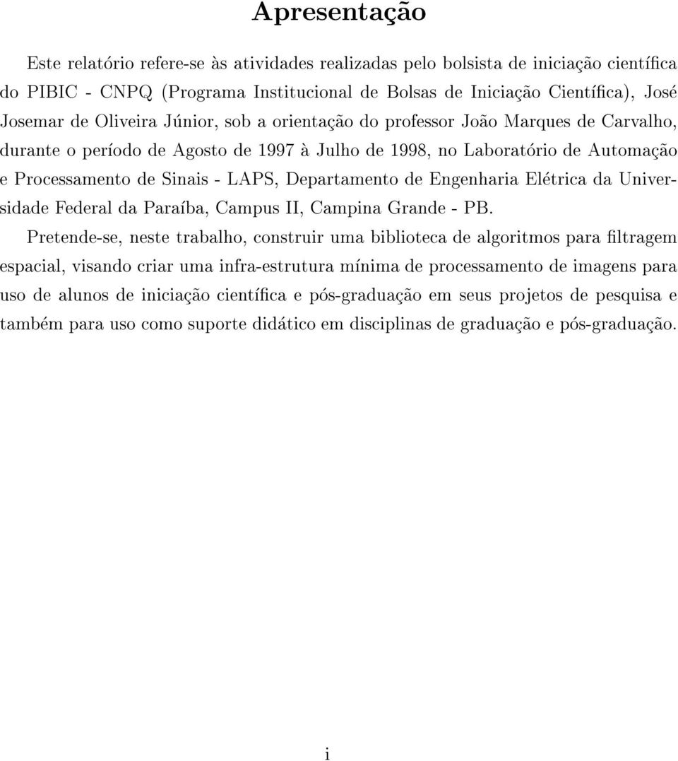 Engenharia Eletrica da Universidade Federal da Paraba, Campus II, Campina Grande - PB.