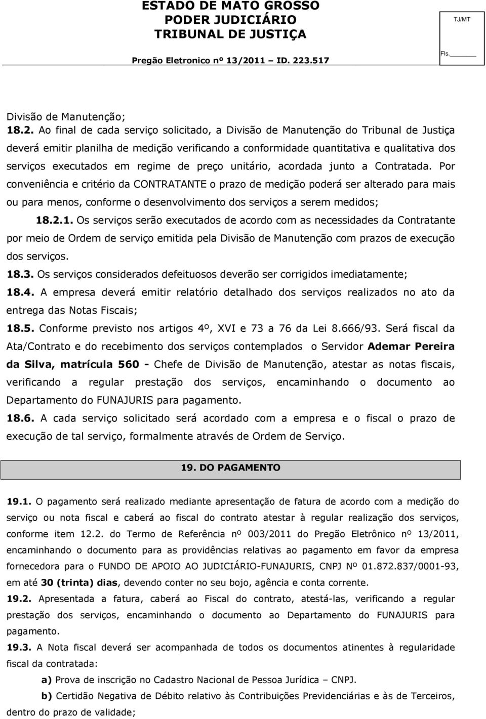 3.517 TJ/MT _ Divisão de Manutenção; 18.2.