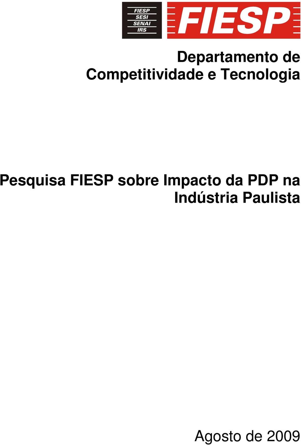 Pesquisa FIESP sobre Impacto