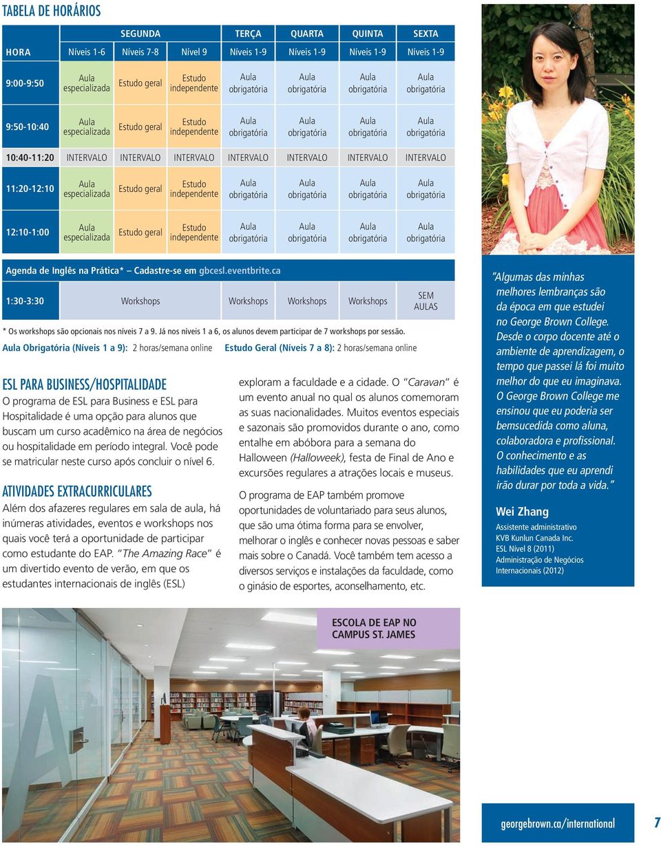 especializada Estudo geral Estudo independente Agenda de Inglês na Prática* Cadastre-se em gbcesl.eventbrite.