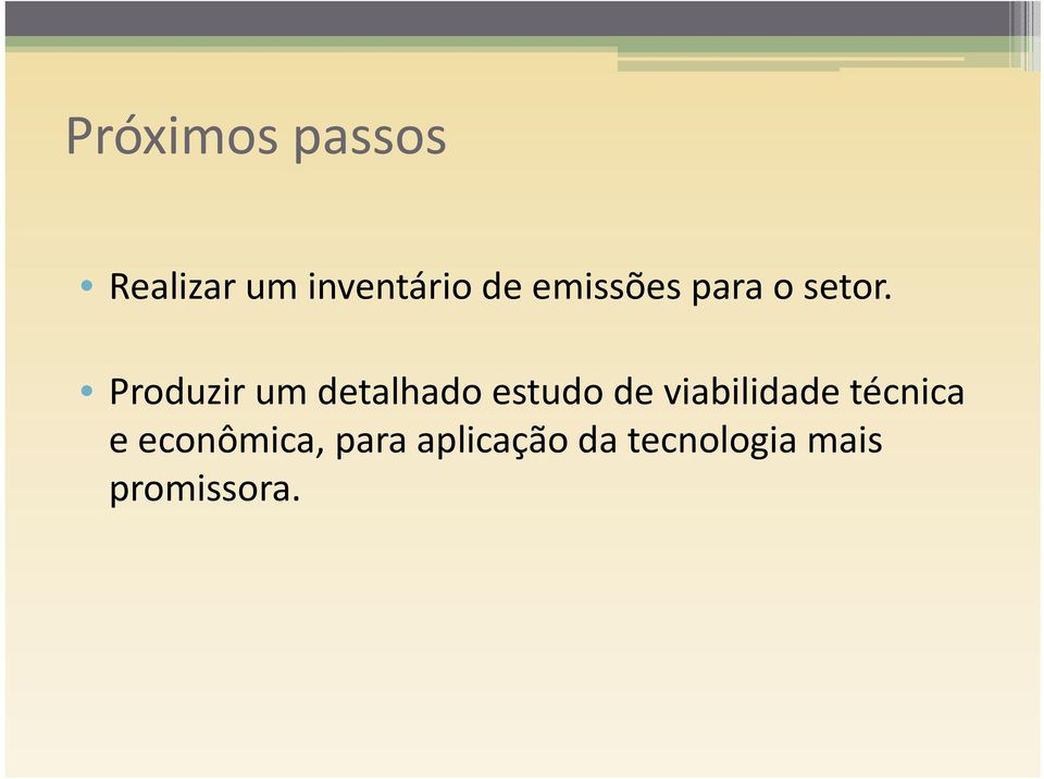 Produzir um detalhado estudo de viabilidade