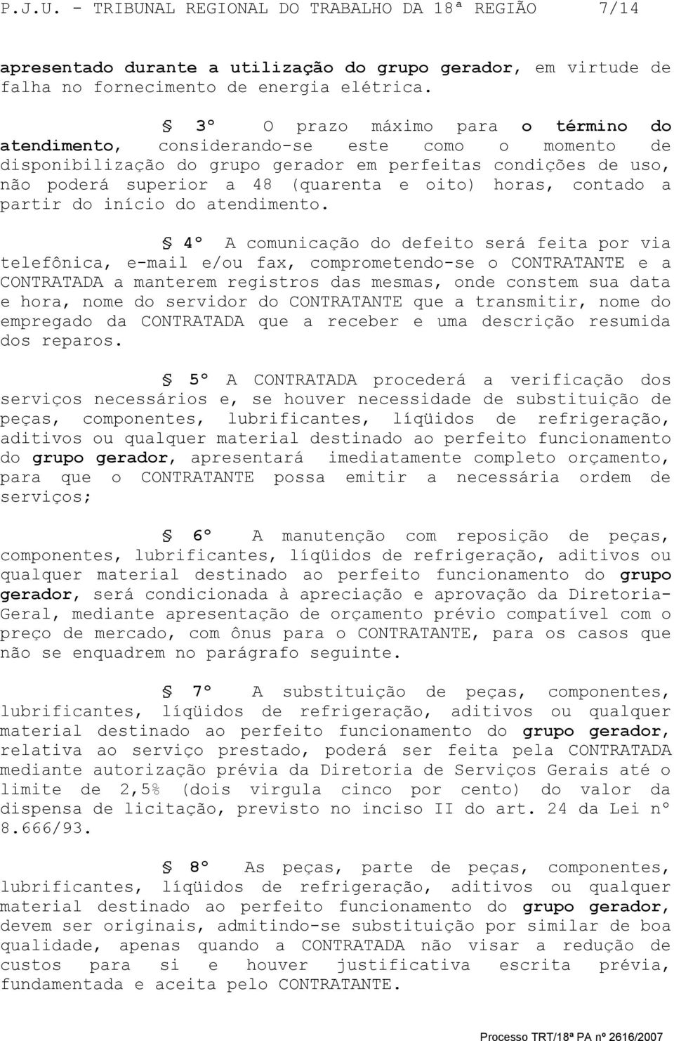 horas, contado a partir do início do atendimento.