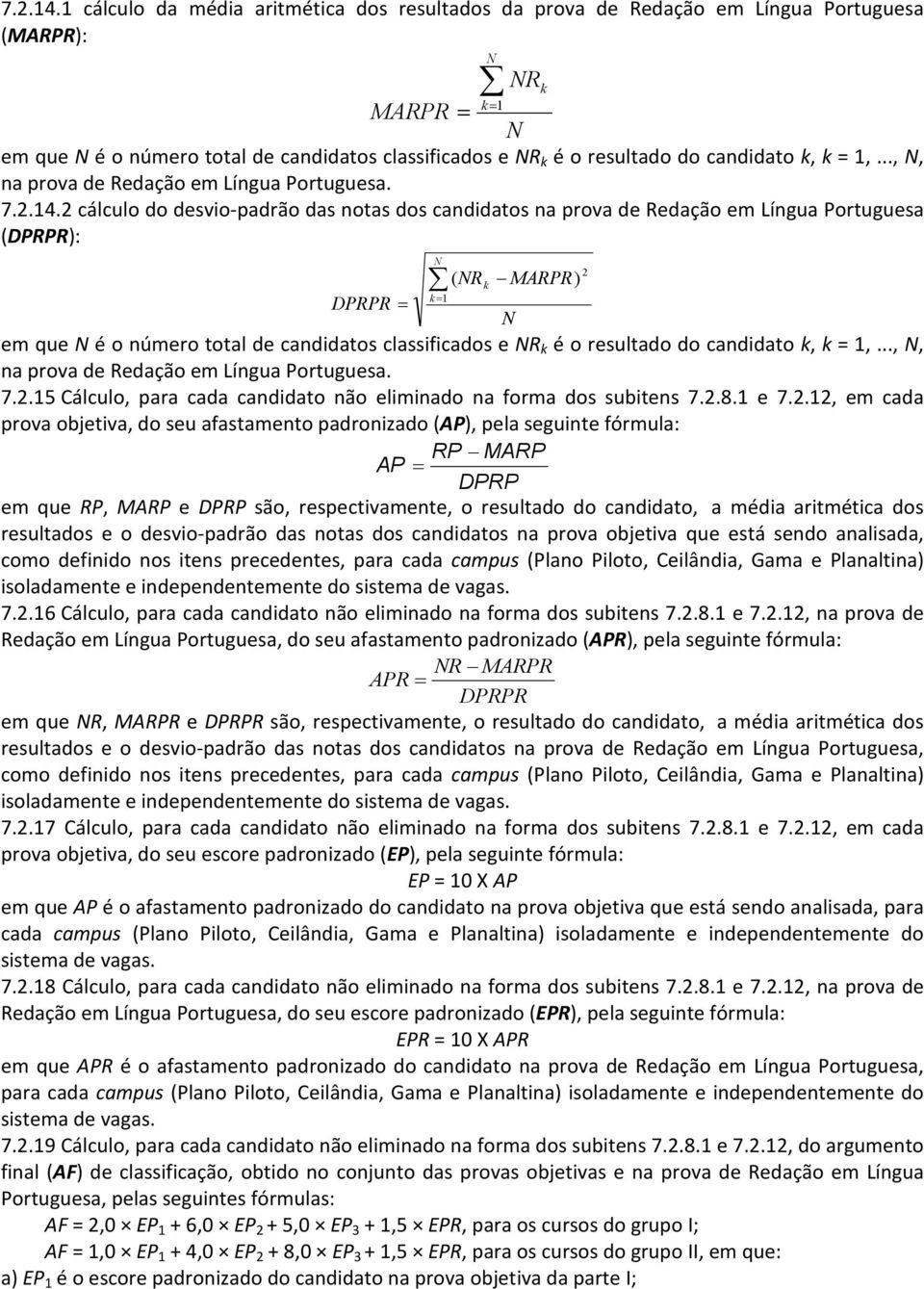 k, k = 1,..., N, na prova de Redação em Língua Portuguesa.