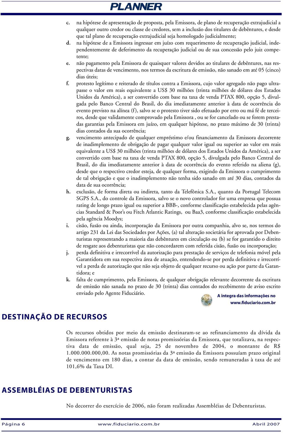 tal plano de recuperação extrajudicial seja homologado judicialmente; d.