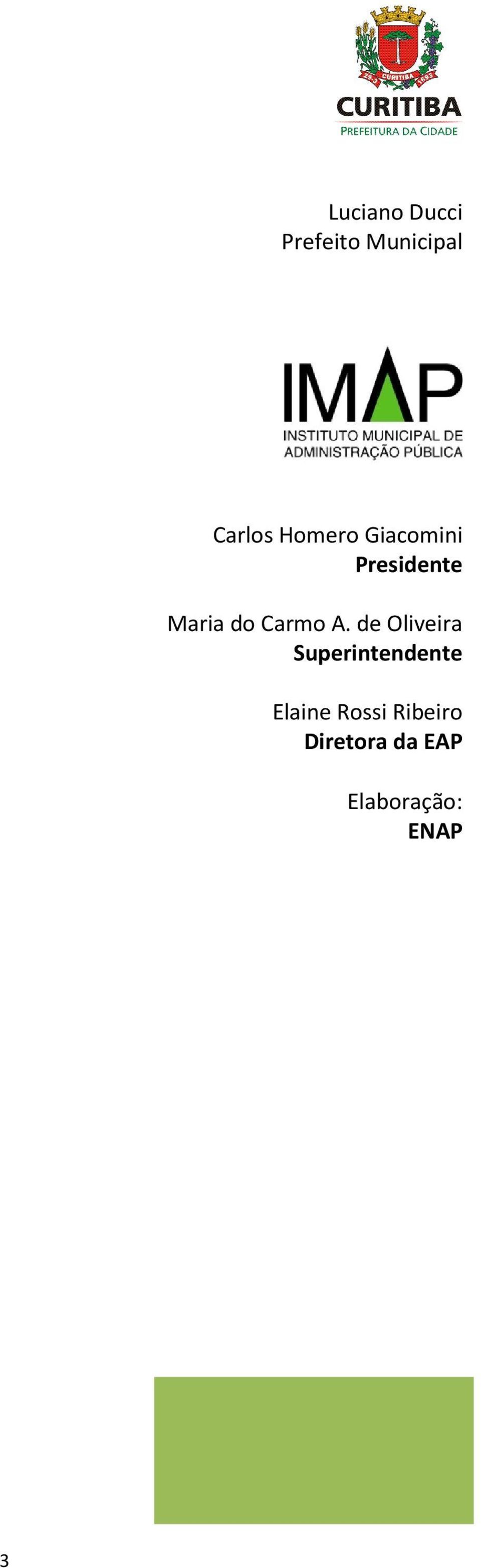 A. de Oliveira Superintendente Elaine