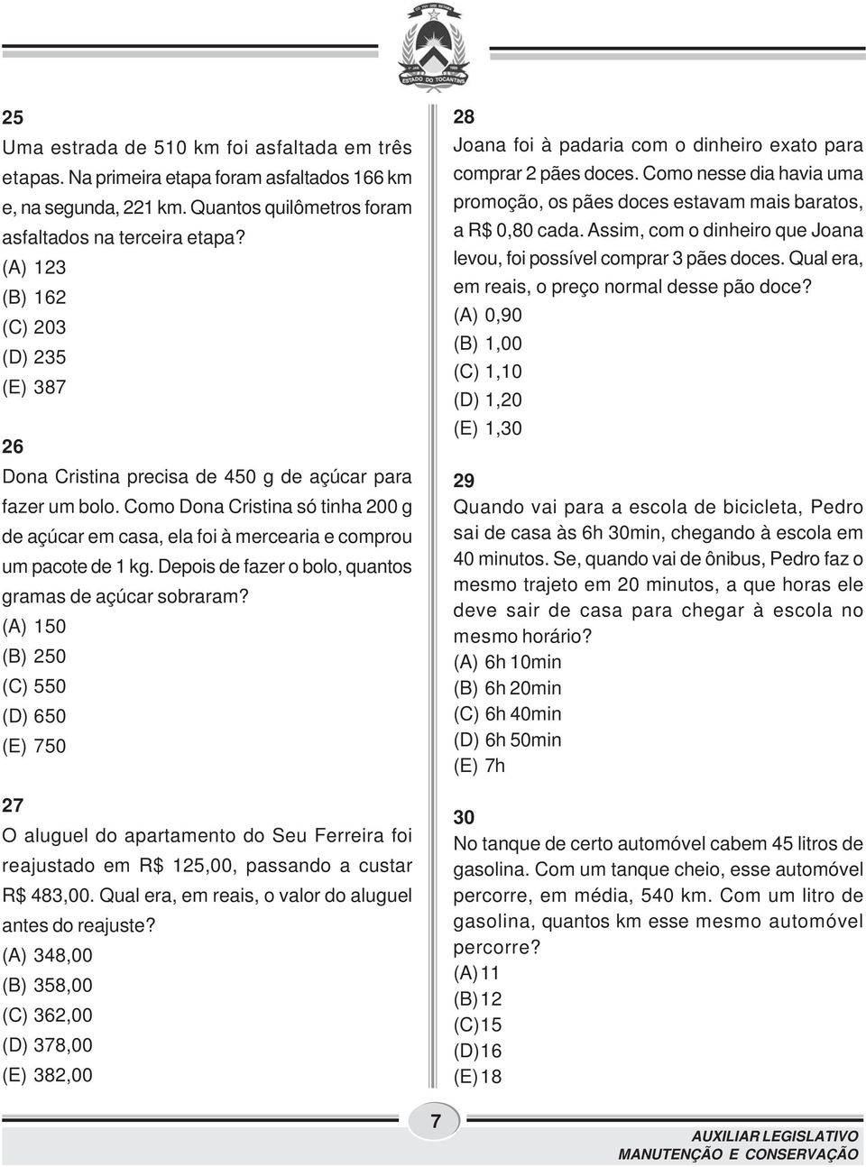 Como Dona Cristina só tinha 200 g de açúcar em casa, ela foi à mercearia e comprou um pacote de 1 kg. Depois de fazer o bolo, quantos gramas de açúcar sobraram?