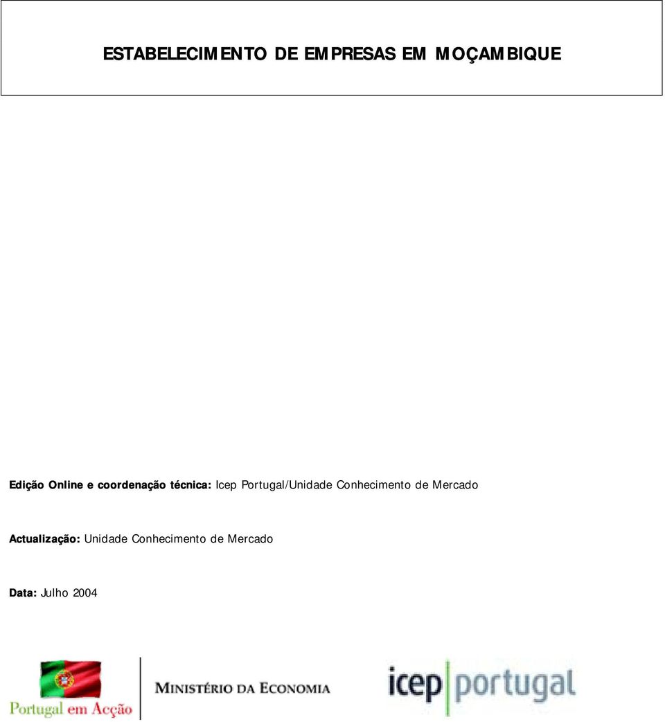 Portugal/Unidade Conhecimento de Mercado