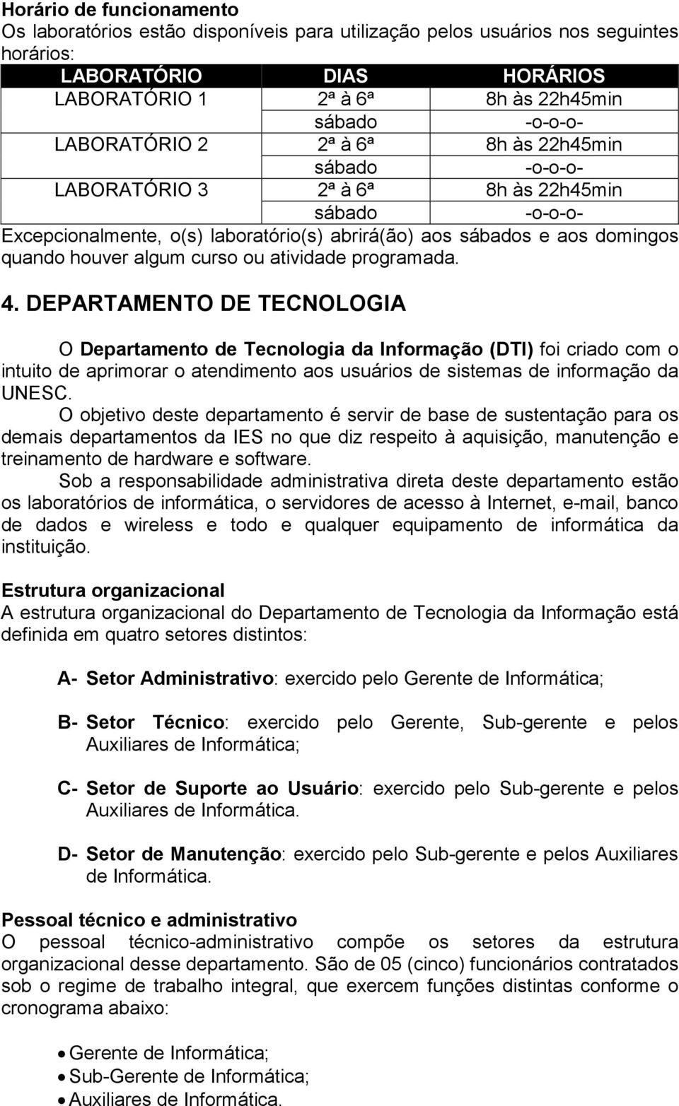 curso ou atividade programada. 4.