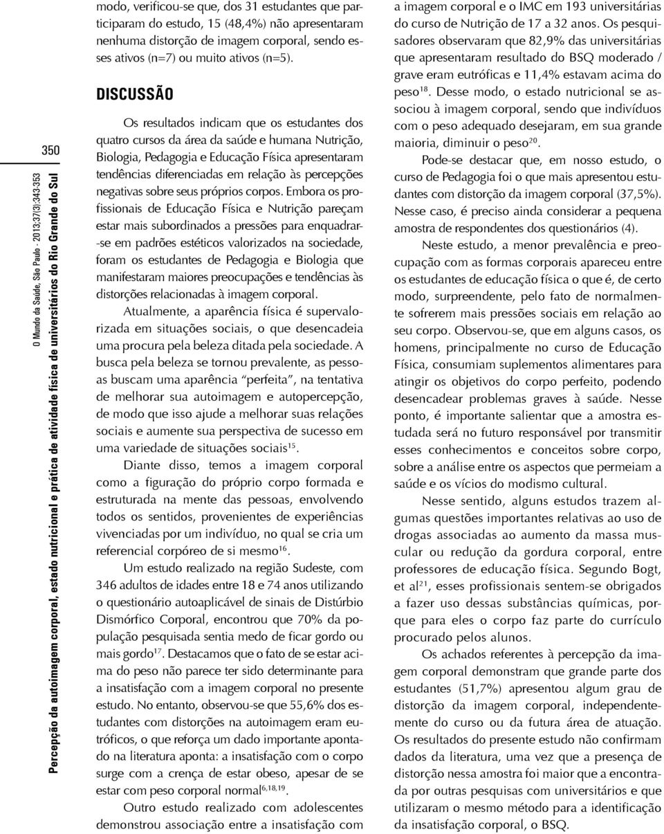 percepções negativas sobre seus próprios corpos.