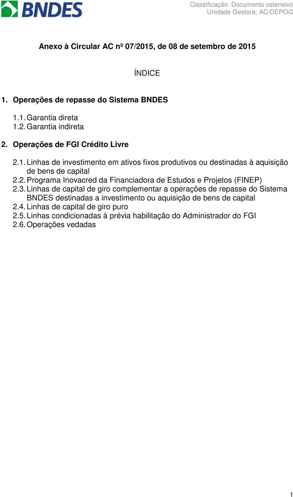 3. Linhas de capital de gir cmplementar a perações de repasse d Sistema BNDES destinadas a investiment u aquisiçã de bens de capital 2.4.