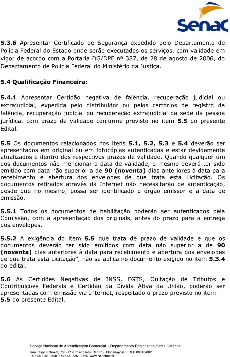 Qualificação Financeira: 5.4.