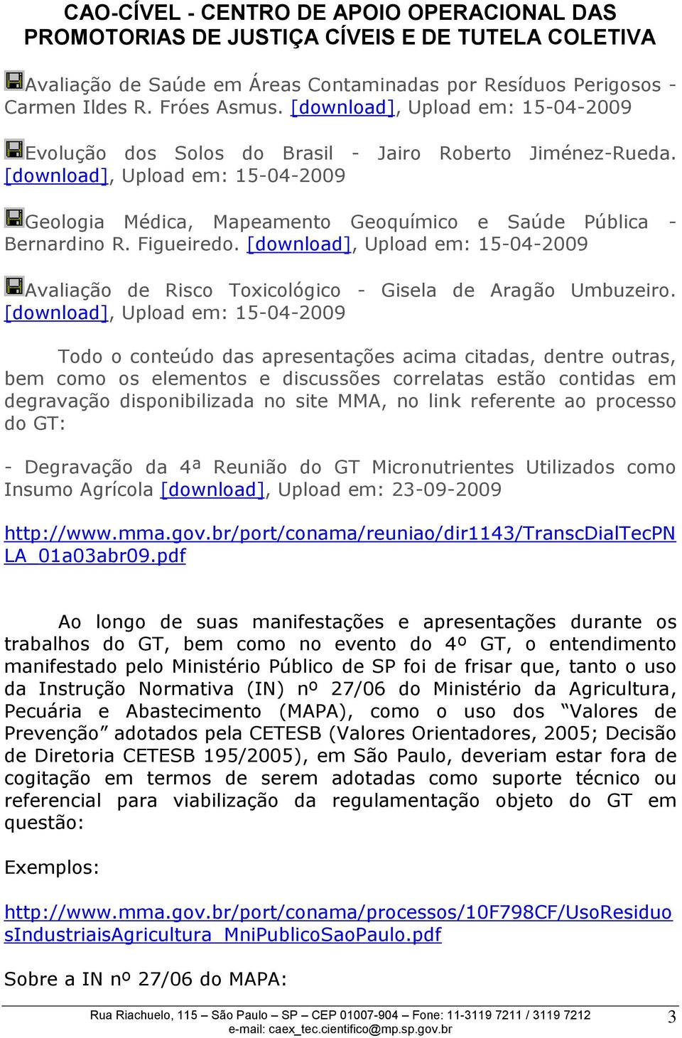 [download], Upload em: 15-04-2009 Avaliação de Risco Toxicológico - Gisela de Aragão Umbuzeiro.