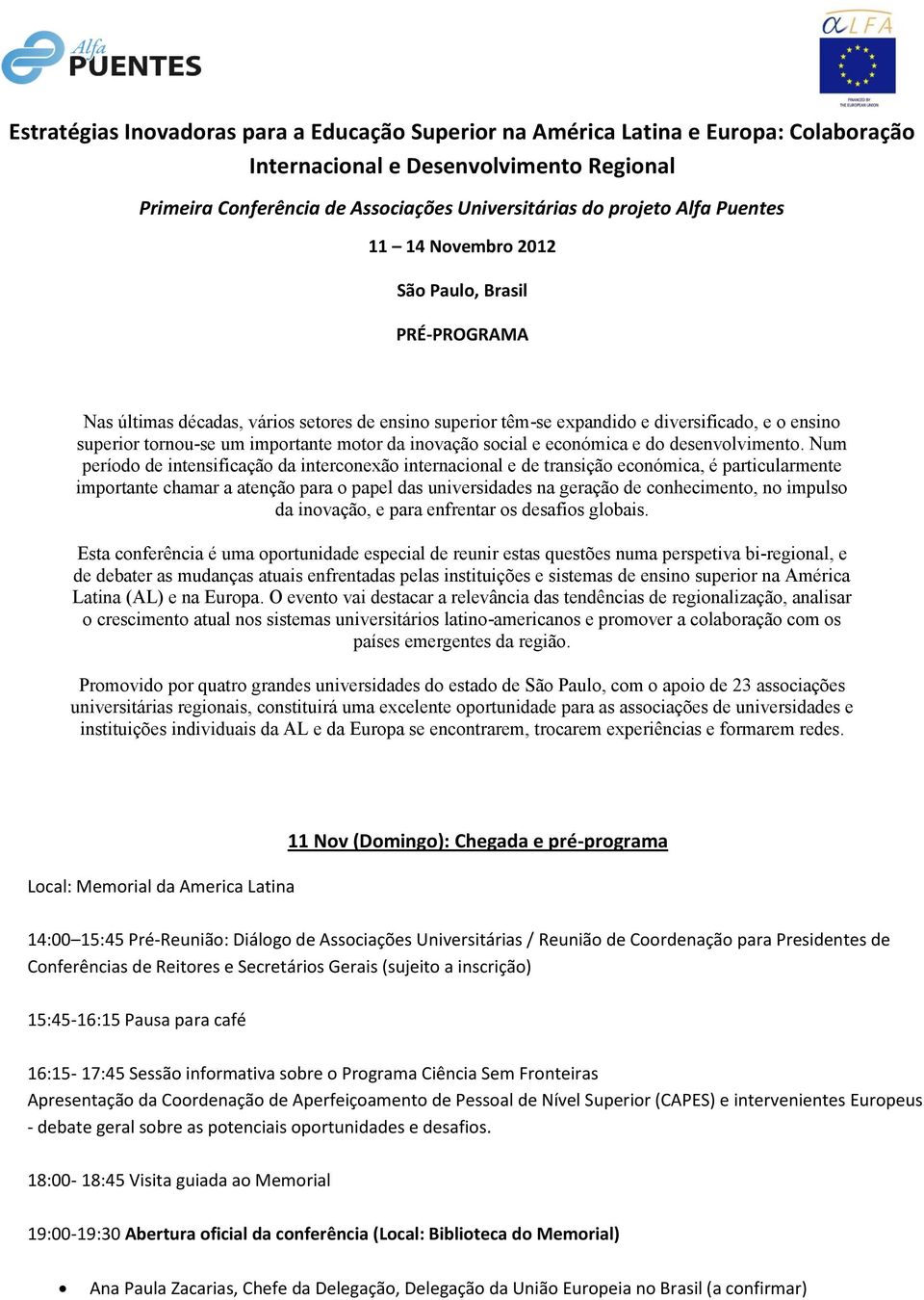 da inovação social e económica e do desenvolvimento.