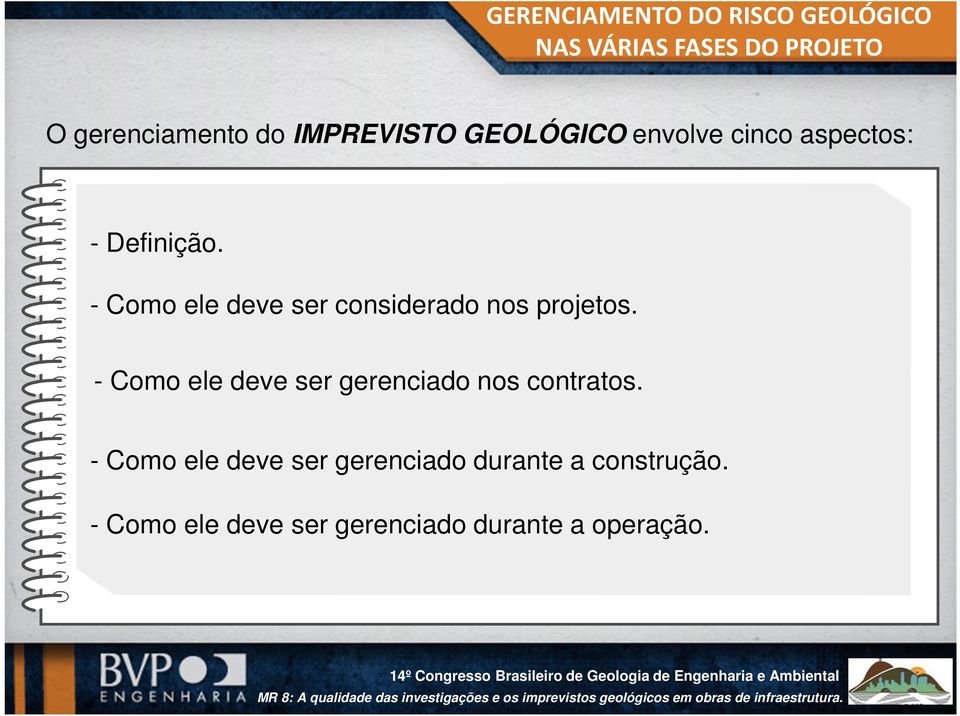 - Como ele deve ser gerenciado nos contratos.