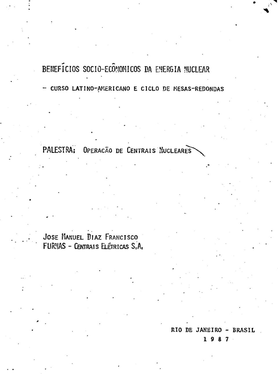 OPERAÇÃO DE CENTRAIS NUCLEARES" JOSÉ MANUEL BIAZ